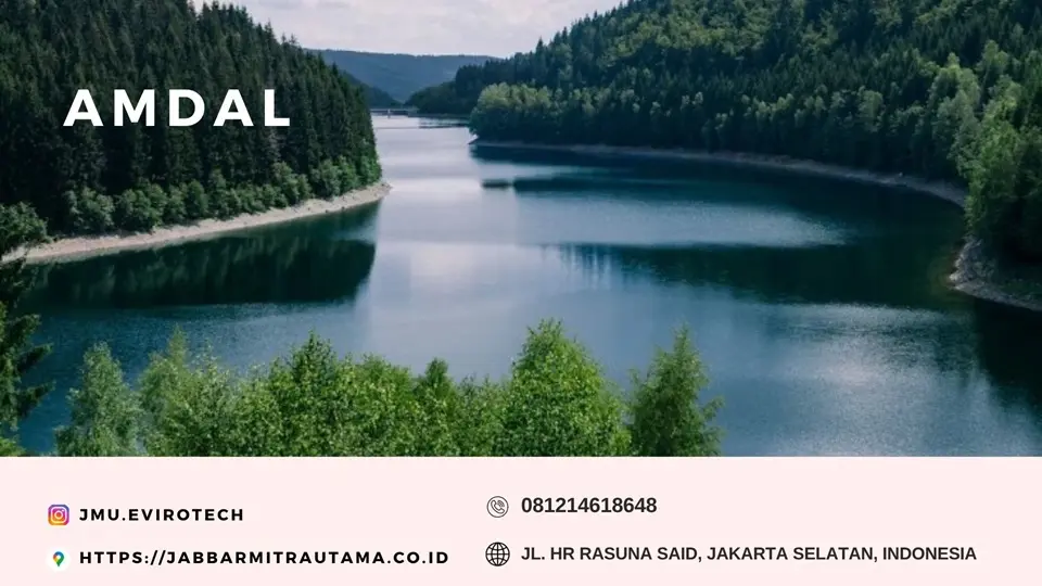 Apa itu Analisis Dampak Lingkungan (AMDAL)?