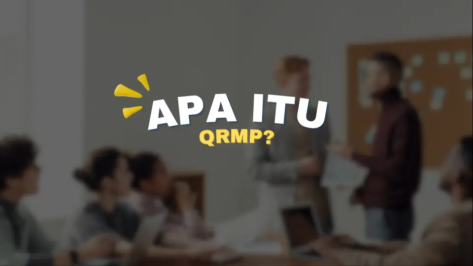 Apa Itu QRMP?