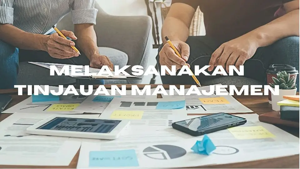 Apa itu Melaksanakan Tinjauan Manajemen?