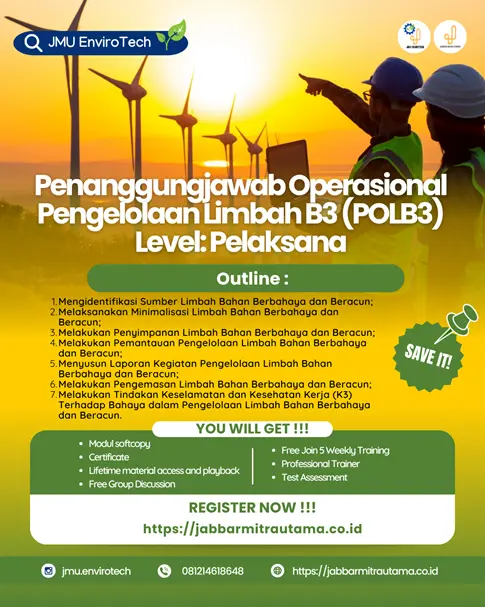 Penanggung Jawab Operasional Pengelolaan Limbah B3 (POLB3) – Level Pelaksana
